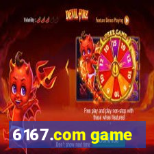 6167.com game